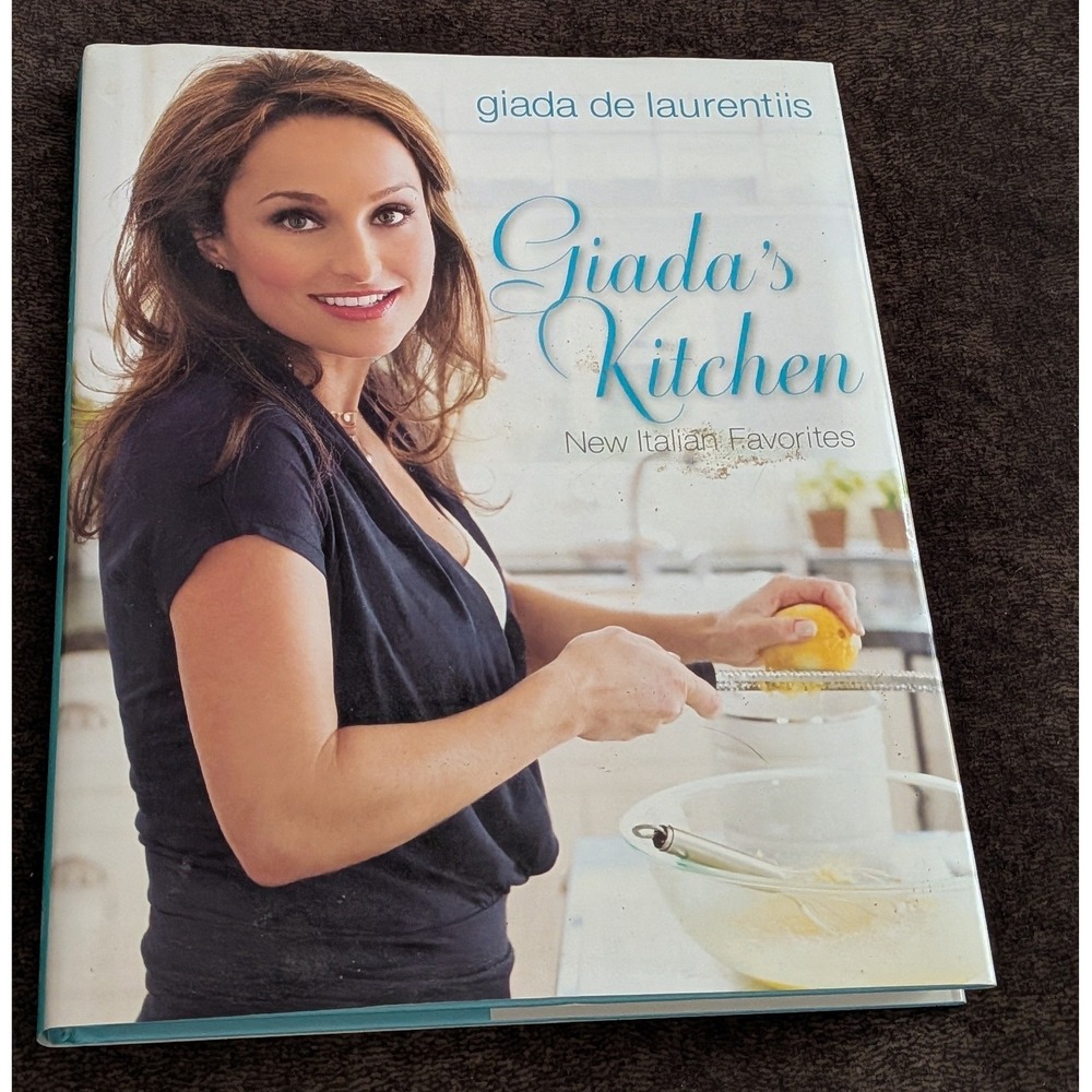 Giada De Laurentiis Giadas Kitchen New Italian Favorites Hardcover Cookbook 2008